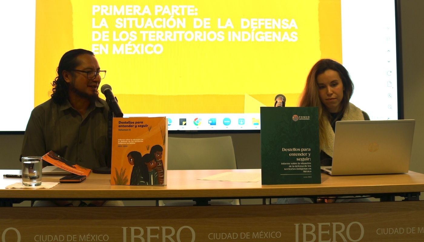Presentan en la IBERO informe sobre cómo defienden los pueblos indígenas sus territorios en México